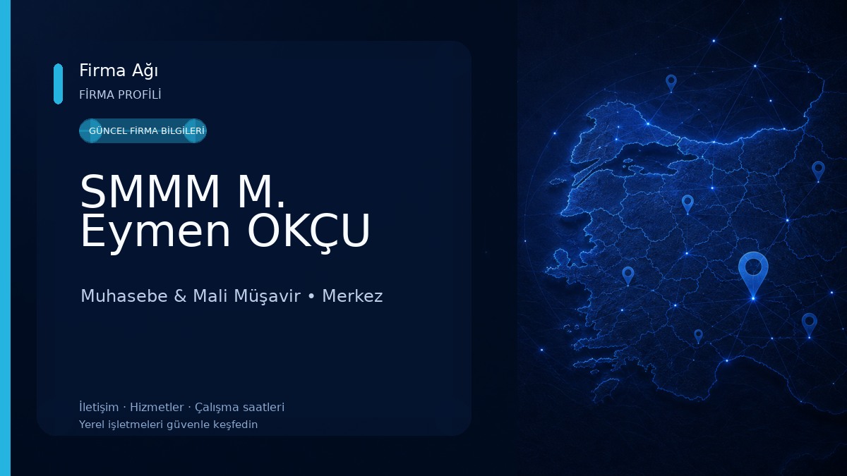 SMMM M. Eymen OKÇU Muhasebe & Mali Müşavir