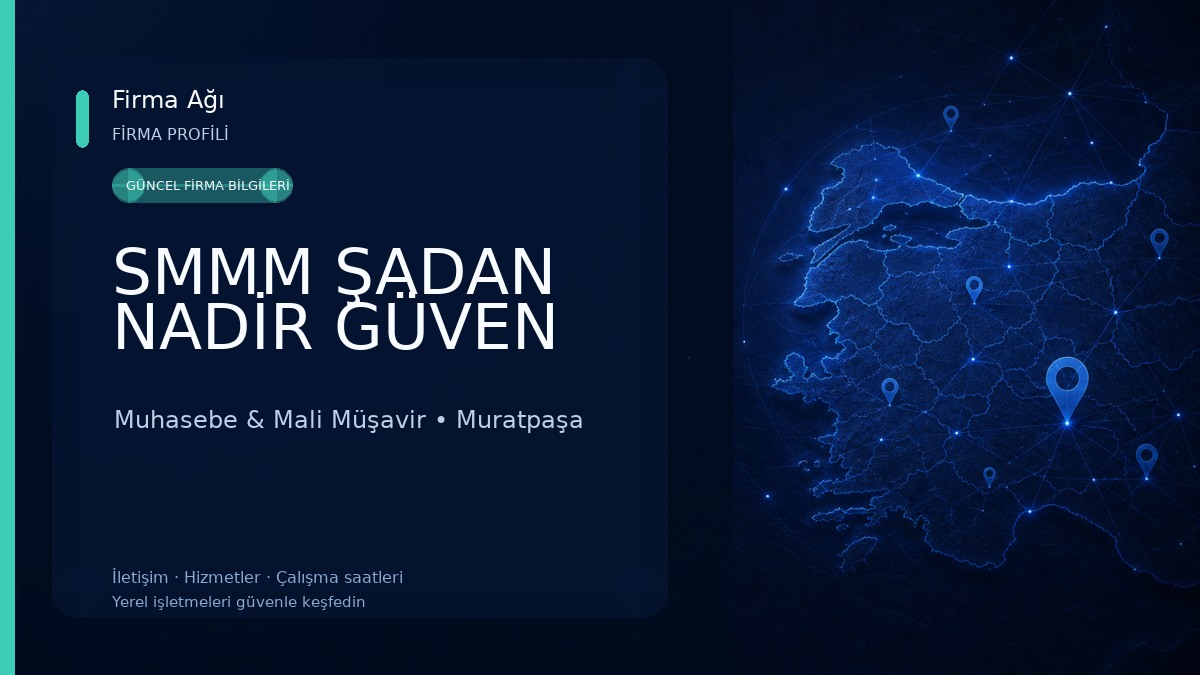 SMMM ŞADAN NADİR GÜVEN Muhasebe & Mali Müşavir