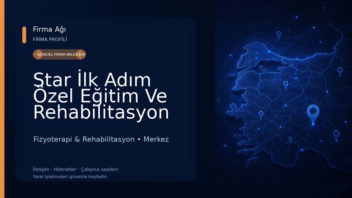 Star İlk Adım Özel Eğitim Ve Rehabilitasyon Merkezi
