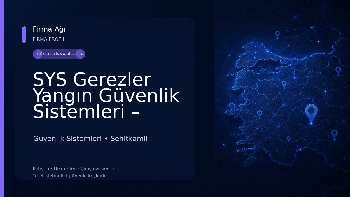SYS Gerezler Yangın Güvenlik Sistemleri – Yangın Söndürme & Alarm Hizmetleri Güvenlik Sistemleri