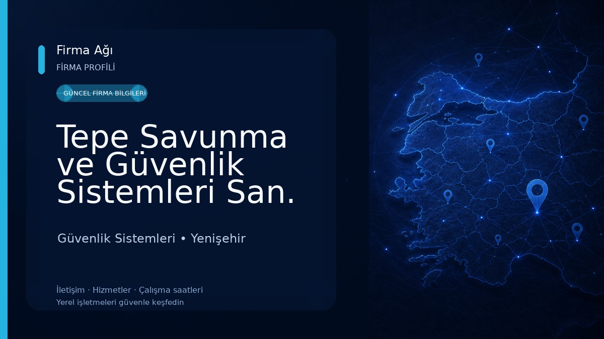 Tepe Savunma ve Güvenlik Sistemleri San. A.Ş. - Diyarbakır Güvenlik Sistemleri