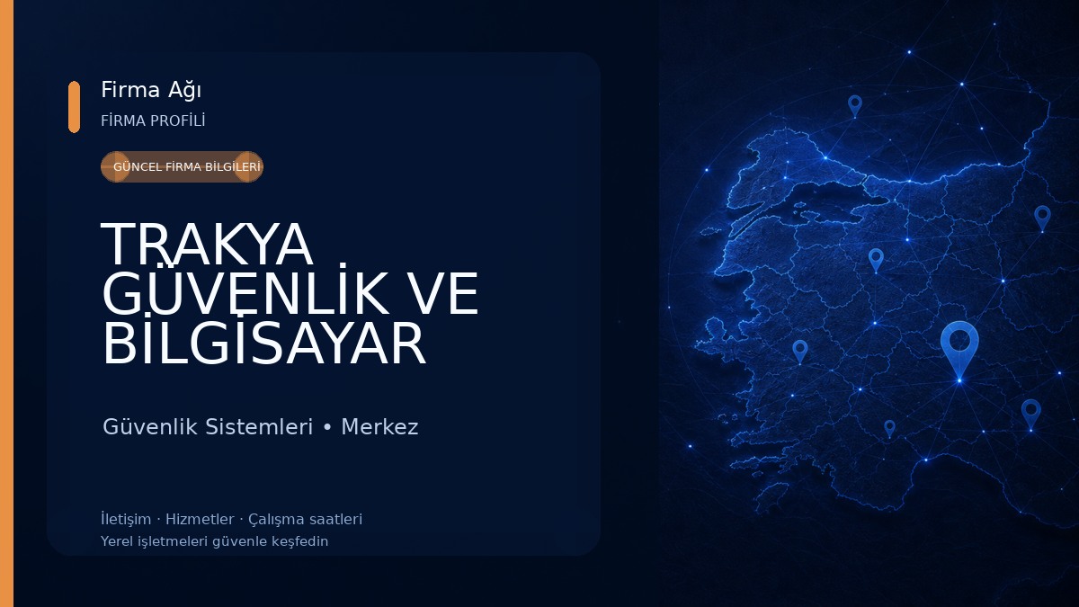 TRAKYA GÜVENLİK VE BİLGİSAYAR SİSTEMLERİ