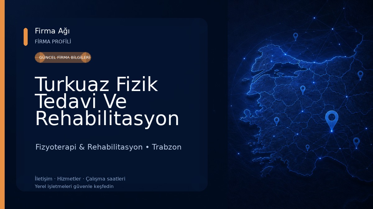 Turkuaz Fizik Tedavi Ve Rehabilitasyon Merkez 
