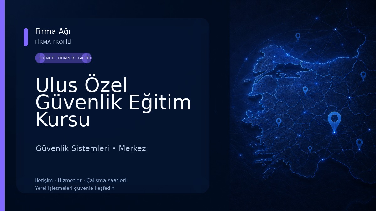 Ulus Özel Güvenlik Eğitim Kursu
