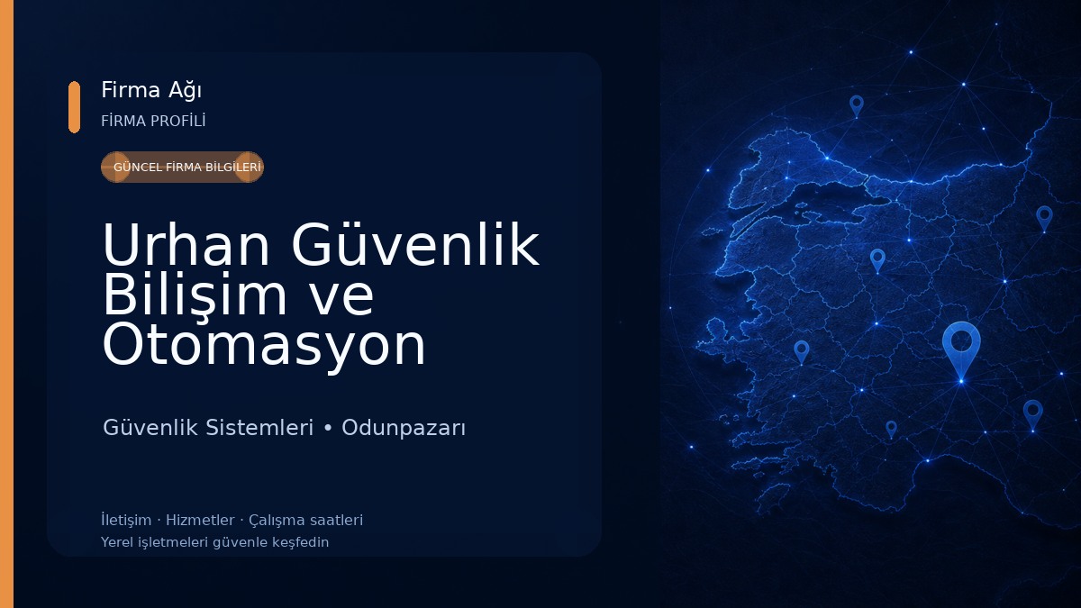 Urhan Güvenlik Bilişim ve Otomasyon Teknolojileri