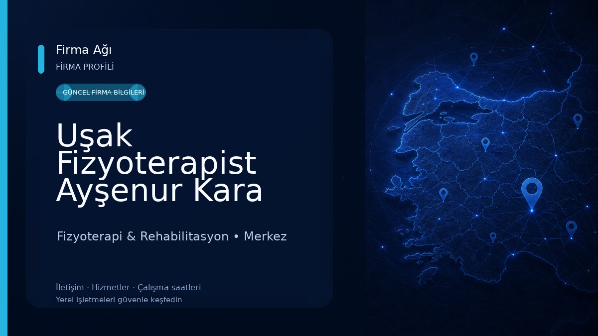 Uşak Fizyoterapist Ayşenur Kara Özel Sağlık Meslek Hizmet Birimi