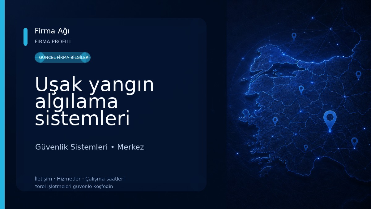 Uşak yangın algılama sistemleri