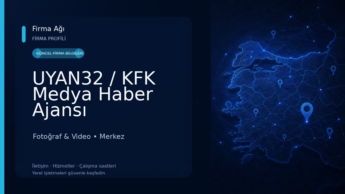 UYAN32 / KFK Medya Haber Ajansı