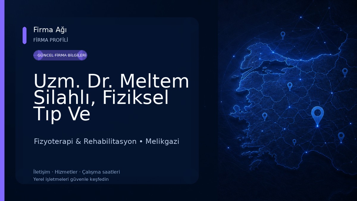 Uzm. Dr. Meltem Silahlı, Fiziksel Tıp Ve Rehabilitasyon Fizyoterapi & Rehabilitasyon