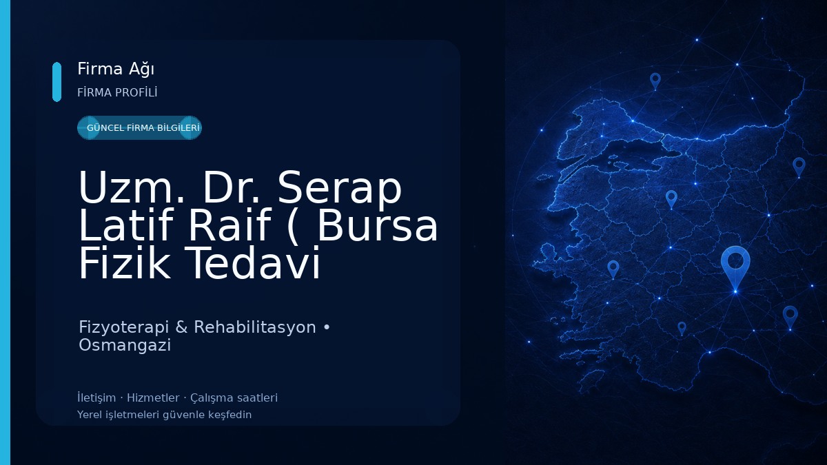 Uzm. Dr. Serap Latif Raif ( Bursa Fizik Tedavi Uzmanı) Fizyoterapi & Rehabilitasyon