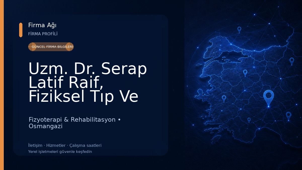 Uzm. Dr. Serap Latif Raif, Fiziksel Tıp Ve Rehabilitasyon Fizyoterapi & Rehabilitasyon