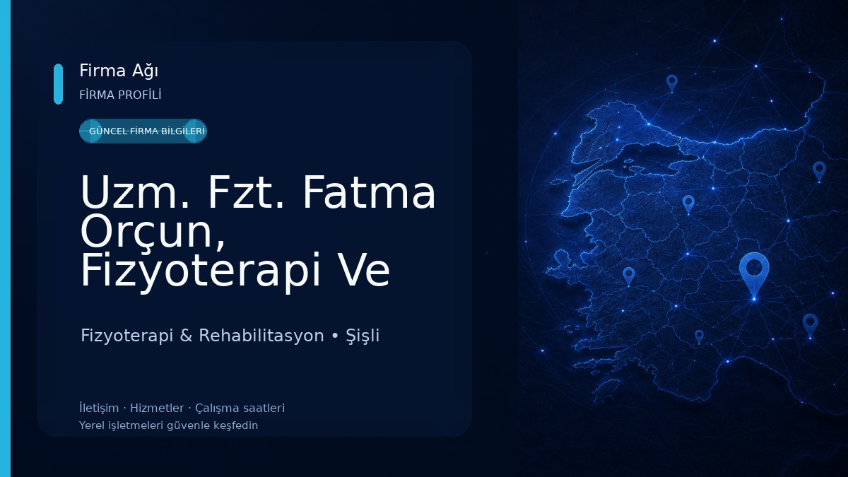 Uzm. Fzt. Fatma Orçun, Fizyoterapi Ve Rehabilitasyon Fizyoterapi & Rehabilitasyon