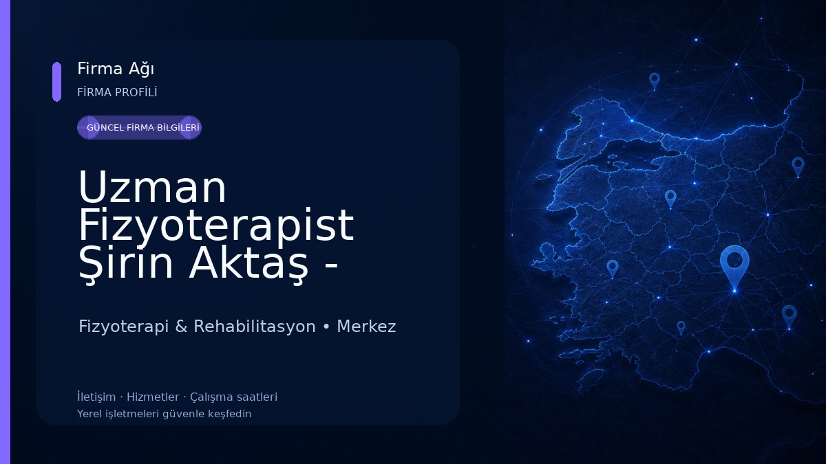 Uzman Fizyoterapist Şirin Aktaş - Yalova Fizik Tedavi