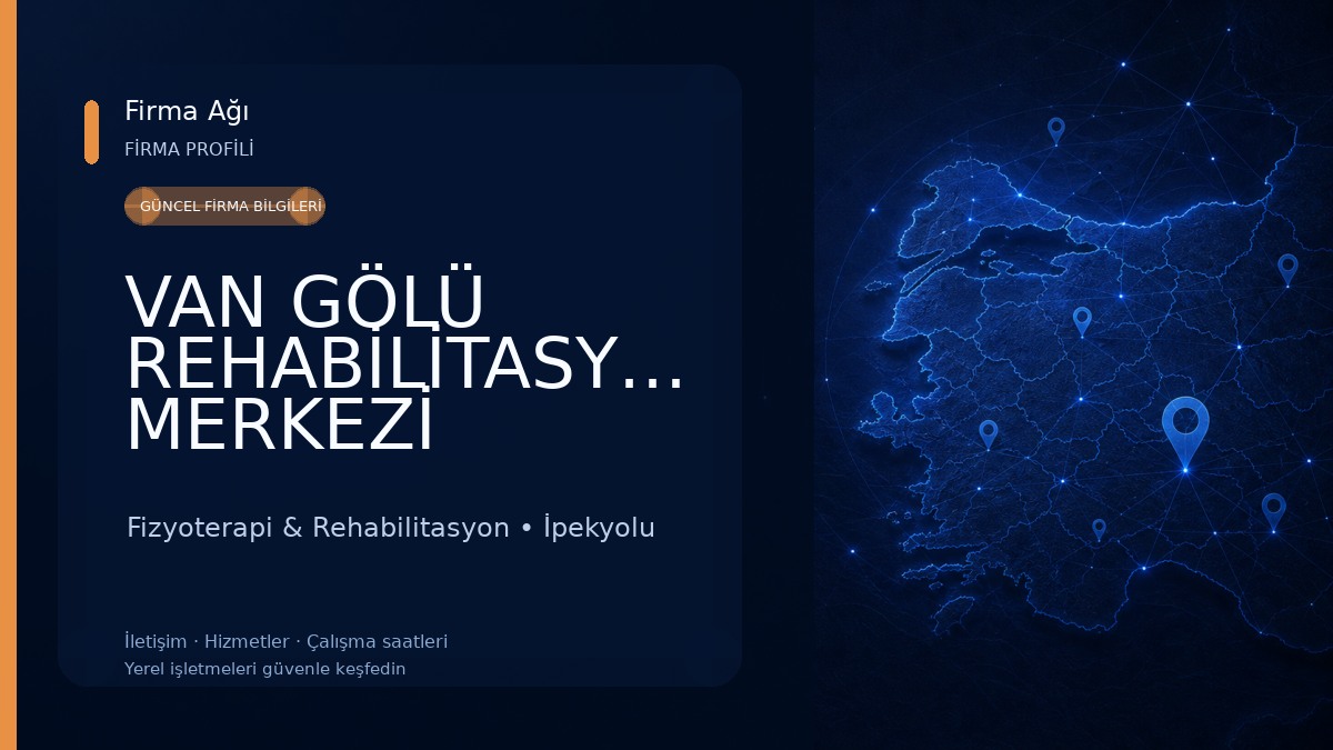 VAN GÖLÜ REHABİLİTASYON MERKEZİ Fizyoterapi & Rehabilitasyon