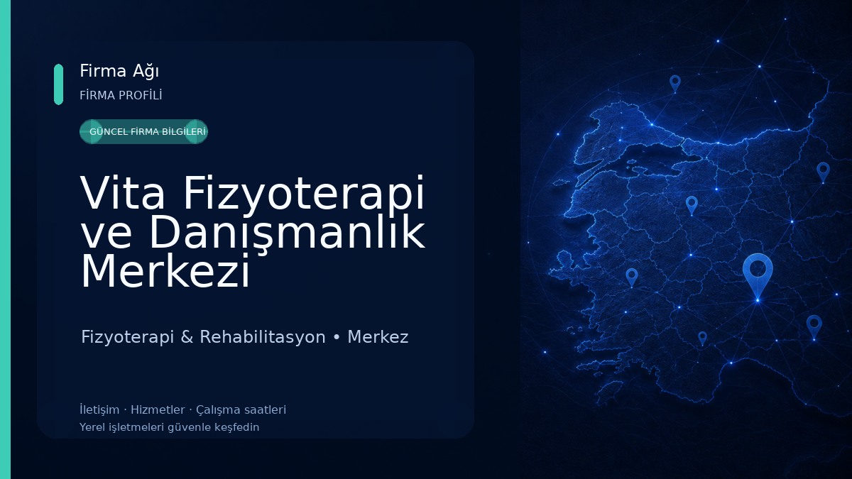 Vita Fizyoterapi ve Danışmanlık Merkezi Fizyoterapi & Rehabilitasyon