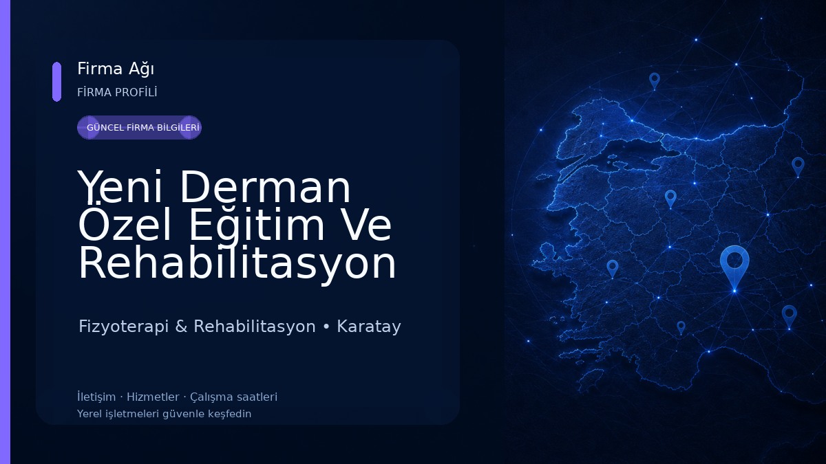 Yeni Derman Özel Eğitim Ve Rehabilitasyon Merkezi Konya Fizyoterapi & Rehabilitasyon