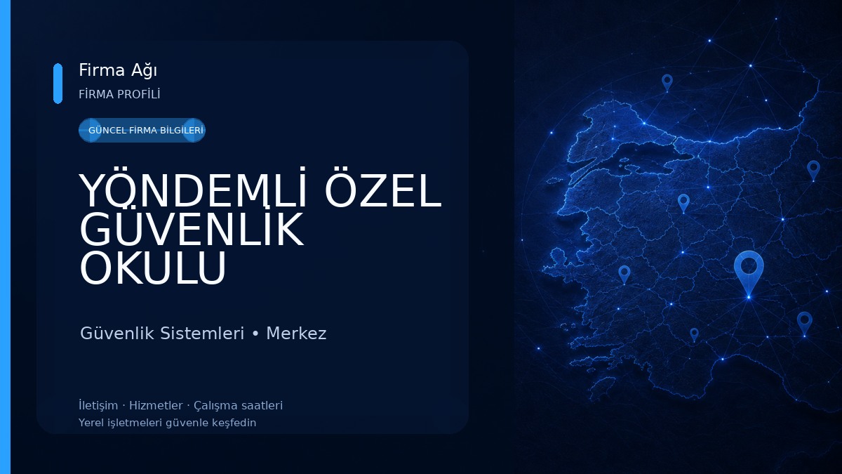 YÖNDEMLİ ÖZEL GÜVENLİK OKULU Güvenlik Sistemleri